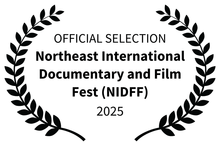 Official Selection — Northeast International Documentary and Film Fest (NIDFF) — 2025
